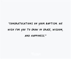 Baptism Quote. There are any references about Baptism Quote in here. you can look below. I hope this article about Baptism Quote can be useful for you. Please remember that this article is for reference purposes only. #baptism #quote Baptism Quotes, Grow In Grace, Wishes For You