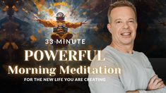 a man with his arms crossed and the words powerful morning meditation for the new life you are creating