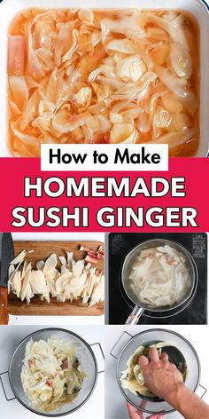 A pin image showing how to make homemade sushi ginger. The top half features a close-up of sliced ginger soaking in a pickling liquid. Below the title, four images illustrate the steps: thinly slicing ginger on a cutting board, blanching the slices in a pot, draining them in a strainer, and squeezing out excess liquid by hand. The process is clearly presented, demonstrating each step to make delicious pickled sushi ginger at home. Pickled Ginger Recipe, Sushi Ginger, Ginger Recipe, Sushi Night, Pickled Ginger, Homemade Sushi, Ginger Recipes, Japan Food