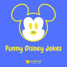 a mickey mouse face with the words funny disney jokes in yellow on a blue background