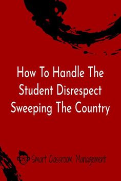 the cover of how to handle the student disrespect sweeping the country