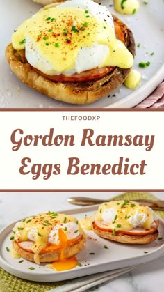 an egg sandwich with eggs on it and the title reads, gordon ramsay eggs benedict