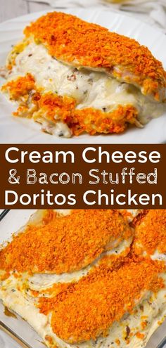 cream cheese and bacon stuffed doritos chicken is on a white plate with the words, cream cheese and bacon stuffed doritos chicken