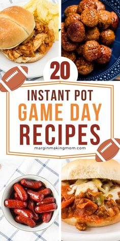 the top 20 instant pot game day recipes for football and other sports related food items