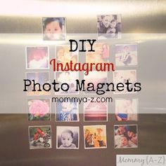 the words diy instagram photo magnets are overlaid with pictures of babies