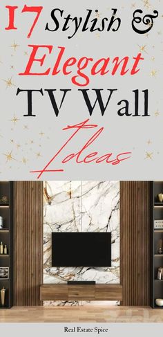 an elegant tv wall with the words 17 stylish and elegant tv wall ideas