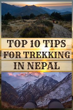 the top 10 tips for trekking in nepal