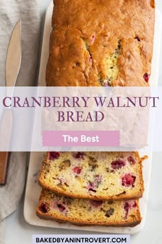 the best cranberry walnut bread recipe