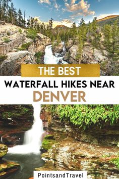 the best waterfall hikes near denver