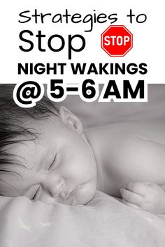 a black and white photo of a baby sleeping with the words stop night wakings 6 - 6am