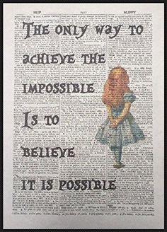 an old newspaper with the words,'the only way to achieve the impossible is to believe