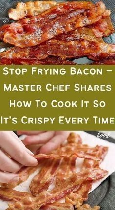 bacon being cooked on top of a plate with text overlay saying stop frying bacon - master chef shares how to cook it so it's crispy every time