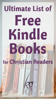 the ultimate list of free kindle books for christian readers, including children's books