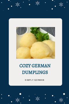 the cover of cozy german dumplings with snowflakes and stars in the background