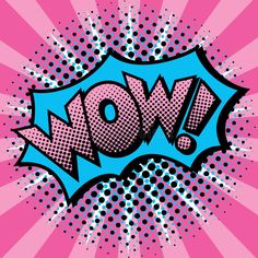 a pink and blue pop art poster with the word wow in it's center