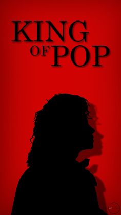 the silhouette of a person against a red background that says king of pop on it