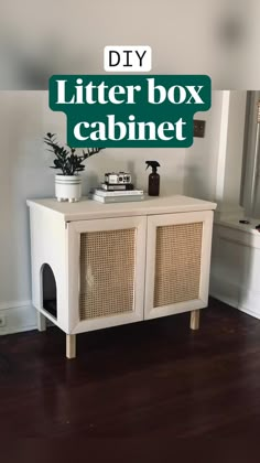 the diy litter box cabinet is white and has wicker baskets on it, along with a green sign that reads diy litter box cabinet