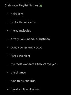 the christmas playlist names are displayed on a black background