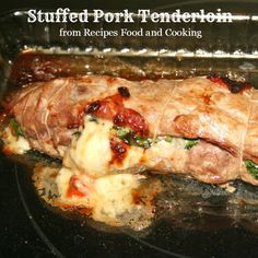 stuffed pork tenderion from recipes food and cooking on the grill with text overlay