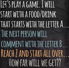 a poster with the words, let's play a game i will start with a food / drink that starts with the letter a