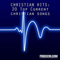 a neon blue background with the words christian hits 20 top current christian songs on it