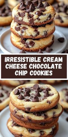 chocolate chip cookies are stacked on top of each other with the words irresistiblely cream cheese chocolate chip cookies