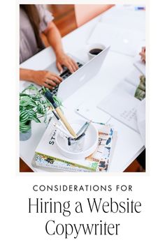 a person using a laptop on top of a white table with the title'conversations for hiring a website copywriter '