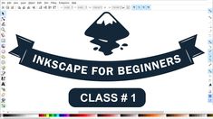 the inkscape for beginners class 1 logo is shown in this screenshot