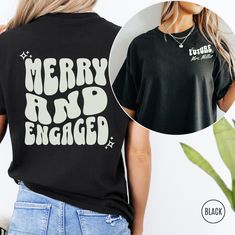 Celebrate your engagement with our personalized Comfort Colors® Merry and Engaged shirt! Personalize it with your name on the front. Makes a great custom Christmas gift for a newly engaged bride or an engagement announcement during the holiday season! P R O D U C T∙ D E T A I L S   *  Brand:  Comfort Colors   *  Fabric:  100% ring-spun cotton.  Medium weight   *  Fit:  Relaxed fit.  Runs large   *  Your shirts are carefully made with attention to small details ♡     C A R E  ∙ I N S T R U C T I Bridal Shirts, Mrs Shirt, Just Engaged, Custom Christmas Gifts, Engagement Announcement, Vinyl Shirts, Custom Christmas, Fabric Color, Favorite Outfit