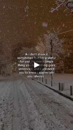 a snowy road with snow falling on it and the words, i don't know what