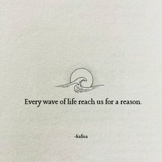 a book with an image of a wave on it and the words, every wave of life reach us for a reason