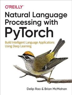 a book cover with a bird sitting on top of a branch and the words, natural language processing with pyrorch