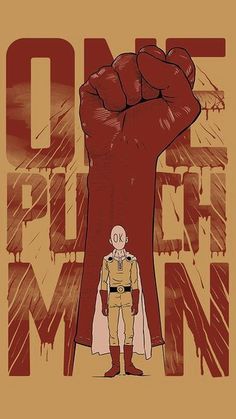 a fist that is in front of a poster with the words one punch man on it