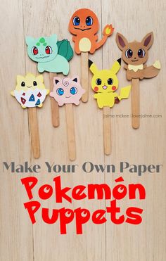 an image of some cute pokemon pops on a wooden background with the words make your own paper