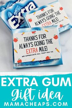 an extra gum gift idea with text overlay that reads, thanks for always going the extra