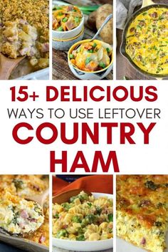 the cover of 15 delicious ways to use leftover country ham, including casserole