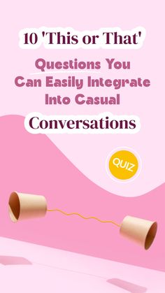 a pink background with the words 10 questions you can easily investigate into casual conversations on it