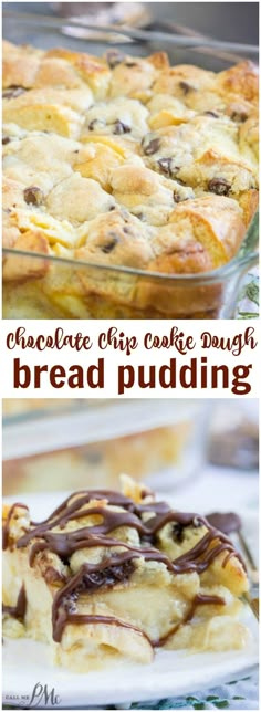 chocolate chip cookie dough bread pudding in a glass baking dish with text overlay that says chocolate chip cookie dough bread pudding