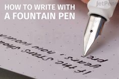 someone writing on a fountain pen with the words how to write with a fountain pen