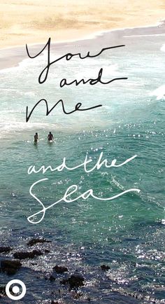 two people are swimming in the ocean with words above them that read, you can't me and the sea