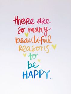 there are so many beautiful reason to be happy written on a whiteboard with colorful writing