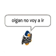 a bird is sitting in front of a speech bubble that says, organ no voy a ir