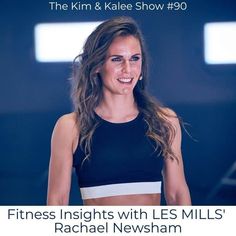 a smiling woman in a black sports bra top with the words fitness highlights with les mills rachel newsham