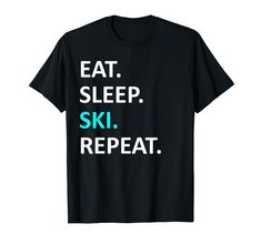 PRICES MAY VARY. This Eat Sleep Ski Repeat Shirt makes a funny ski shirt for men and owmen who ski! Show people you love to ski with this Eat Sleep Ski Repeat Shirt. Lightweight, Classic fit, Double-needle sleeve and bottom hem White T-shirt For Outdoor Winter Activities, Sporty Tops For Ski Season, Sporty Top For Ski Season, Apres Ski Outfit, Funny Ski, Skiing Humor, Ski Shirt, Apres Ski Outfits, Ski Shirts