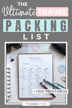 the ultimate travel packing list and free printables