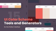 the ultimate guide to color scheme tools and generators for the perfect interface