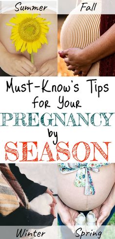 pregnant woman's belly with the title must - know tips for your pregnant through the seasons