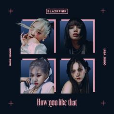 blackpink's new album, how do you like that? is out now