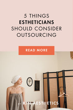 a woman with a towel on her head standing in front of a bed and the words, 5 things technicians should consider outsourcing