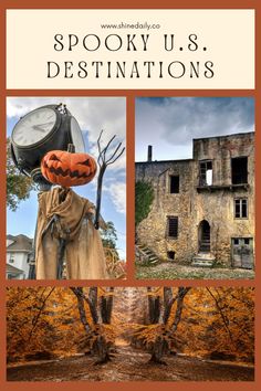 the cover of spooky u s destinations with pictures of old buildings and trees